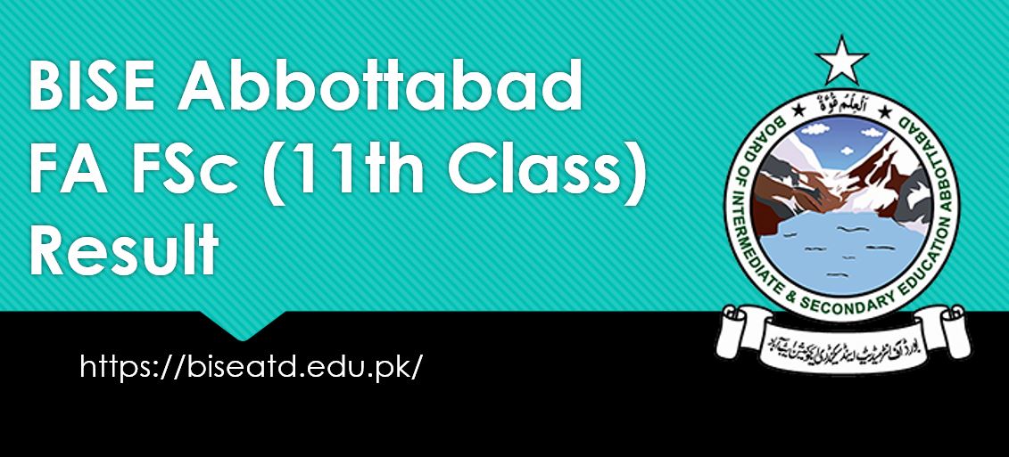 Check BISE Abbottabad FA FSc 11th Class Result at biseatd.edu.pk