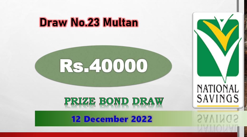 Rs. 40000 Premium Prize bond list Draw #23 Result, 12 December, 2022 Multan
