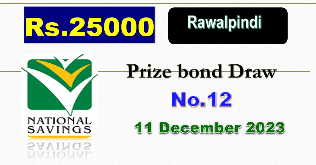 Premium 25000 Prize bond list Draw #12 Result, 11 December, 2023 Rawalpindi