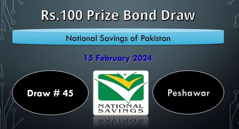 Rs. 100 Prize bond list Draw #45 Result, 15 February, 2024 Peshawar