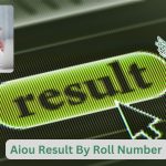 Check Aiou Result By Roll Number online