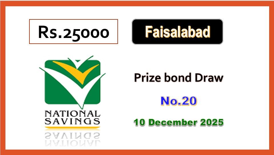 Prize Bond 25000 Draw # 20 On 10-12-2025 at FAISALABAD